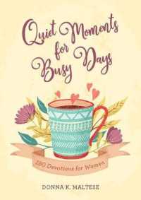 Quiet Moments for Busy Days : 180 Devotions for Women