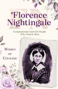 Women of Courage: Florence Nightingale : Compassionate Care for People Who Need It Most (Women of Courage)
