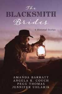 The Blacksmith Brides : 4 Historical Stories