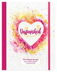 Unfinished : A Devotional Journal for a Heart under Construction