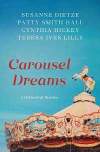 Carousel Dreams : 4 Historical Stories