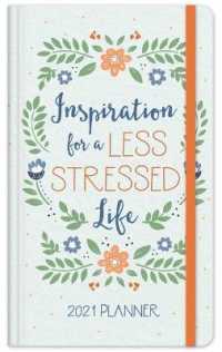 2021 Planner Inspiration for a Less Stressed Life