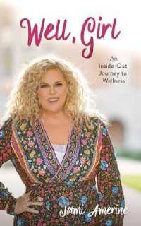 Well, Girl : An Inside-Out Journey to Wellness