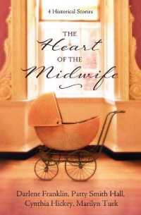 The Heart of the Midwife : 4 Historical Stories