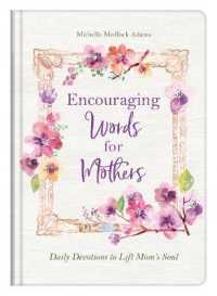 Encouraging Words for Mothers : Daily Devotions to Lift Mom's Soul