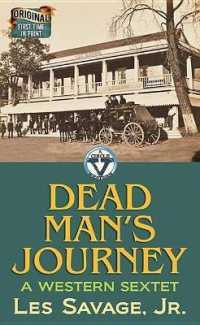 Dead Man's Journey: a Western Sextet : A Circle V Western （Large Print Library Binding）