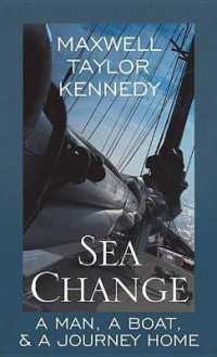 Sea Change : A Man, a Boat, a Journey Home （Large Print Library Binding）