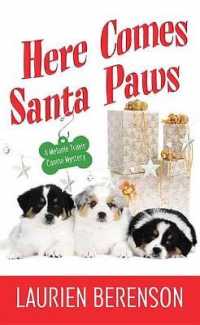 Here Comes Santa Paws : A Melanie Travis Canine Mystery