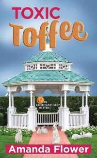 Toxic Toffee : An Amish Candy Shop Mystery （Large Print Library Binding）