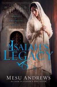 Isaiah's Legacy : A Novel of Prophets and Kings (Christian Series Level I (24)) （Large Print Library Binding）