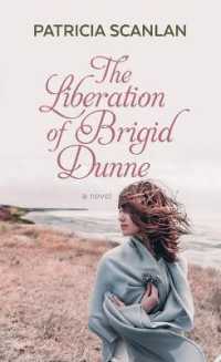 The Liberation of Brigid Dunne (Center Point Premier Fiction (Large Print)) （Large Print Library Binding）