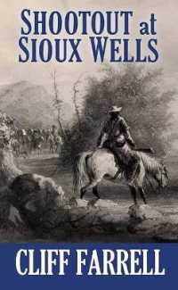 Shootout at Sioux Wells （Large Print Library Binding）