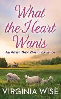 What the Heart Wants : An Amish New World Romance (Center Point Premier Romance (Large Print)) （Large Print Library Binding）