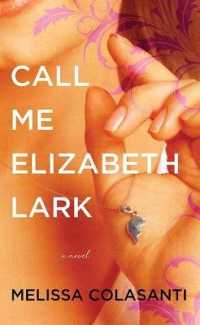 Call Me Elizabeth Lark (Sterling Mystery) （Large Print Library Binding）
