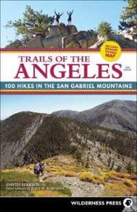 Trails of the Angeles : 100 Hikes in the San Gabriel Mountains （10TH）