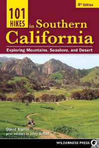 101 Hikes in Southern California : Exploring Mountains, Seashore, and Desert (101 Hikes) （4TH）