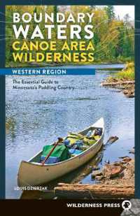 Boundary Waters Canoe Area Wilderness, Western Region : The Definitive Guide to 27 Entry Points （8TH）