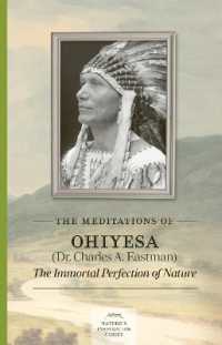 Meditations of Ohiyesa (Dr. Charles A. Eastman)