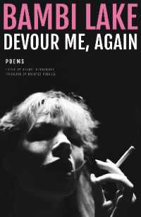 Devour Me Again : The Poems of Bambi Lake