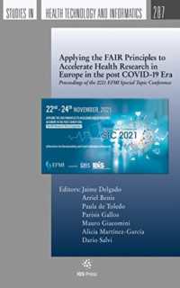 Applying the FAIR Principles to Accelerate Health Research in Europe in the post COVID-19 Era : Proceedings of the 2021 EFMI Special Topic Conference