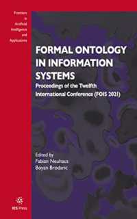 Formal Ontology in Information Systems 2021 : Proceedings of the Twelfth International Conference Fois 2021 (Frontiers in Artificial Intelligence and