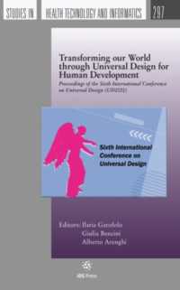 Transforming our World through Universal Design for Human Development : Proceedings of the Sixth International Conference on Universal Design (UD2022)