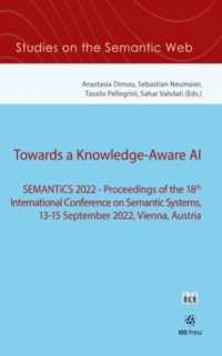Towards a Knowledge-Aware AI : SEMANTiCS 2022 — Proceedings of the 18th International Conference on Semantic Systems, 13-15 September 2022, Vienna, Austria
