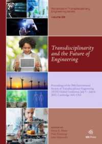 Transdisciplinarity and the Future of Engineering : Proceedings of the 29th International Society of Transdisciplinary Engineering (ISTE) Global Conference, July 5 - July 8, 2022, Cambridge, MA, USA