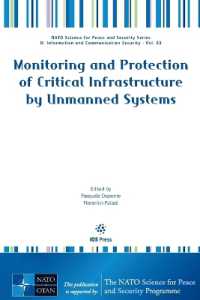 Monitoring and Protection of Critical Infrastructure by Unmanned Systems (NATO Science for Peace and Security Series - D: Information and Communication Security (Ios Press))
