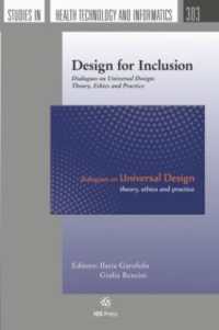 Design for Inclusion : Dialogues on Universal Design: Theory, Ethics and Practice