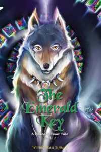 The Emerald Key : A Peacock Door Tale Book Two (A Peacock Door Tale)