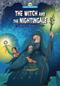 The Witch and the Nightingale (Scary Tales Retold) （Library Binding）