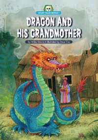 Dragon and His Grandmother (Scary Tales Retold) （Library Binding）