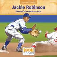 Jackie Robinson : Baseball's Second Base Hero (Beginner Biography (Look! Books (Tm))) （Library Binding）