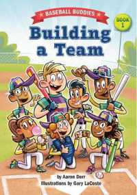 Building a Team : A Baseball Buddies Story (Baseball Buddies)