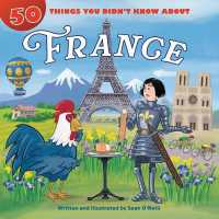 50 Things You Didn't Know about France (50 Things You Didn't Know about)