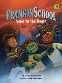 Gone to the Dogs : Book 3 (Frankinschool)