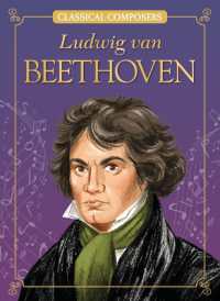 Ludwig van Beethoven (Classical Composers) （Library Binding）