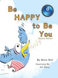 Be Happy to Be You (Dyslexic Inclusive) （Dyslexic）