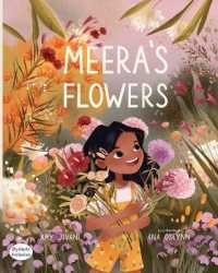 Meera's Flowers (Dyslexic Inclusive")
