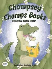 Chompsey Chomps Books (Dyslexic Inclusive")