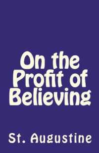 On the Profit of Believing (Lighthouse Church Fathers") 〈41〉