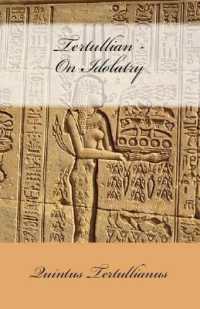 On Idolatry (Lighthouse Church Fathers)