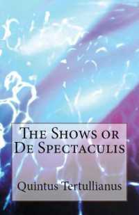 De Spectaculis: The Shows (Lighthouse Church Fathers") 〈74〉