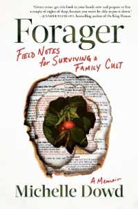 Forager : Field Notes for Surviving a Family Cult: a Memoir