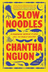 Slow Noodles : A Recipe for Rebuilding a Lost Civilization