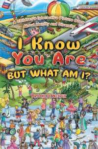 I Know You Are, but What Am I? : A Children's Interactive Picture Book about Identity and Diversity