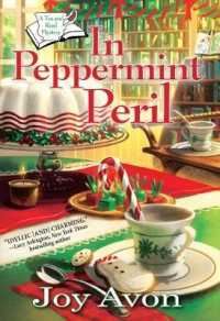 In Peppermint Peril : A Tea and a Read Mystery (Book Tea Shop Mystery) （Reprint）