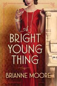 A Bright Young Thing : A Novel