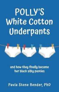 Polly's White Cotton Underpants: and how they finally became her black silky panties